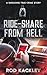 Ride-Share From Hell: A Shocking True Crime Story
