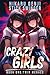 Crazy Girls Book 1: Twin Menace (A Yandere Slice of Life Light Novel)