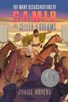 The Many Assassinations of Samir, the Seller of Dreams by Daniel Nayeri Nayeri The Many Assassinations of Samir, the Seller of Dreams by Daniel Nayeri Nayeri