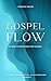Gospel Flow