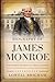 Biography of James Monroe :...