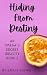 Hiding from Destiny (An Omega's Secret Identity ,#2)