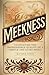 Meekness: Cultivating the Imperishable Quality of a Gentle and Quiet Spirit