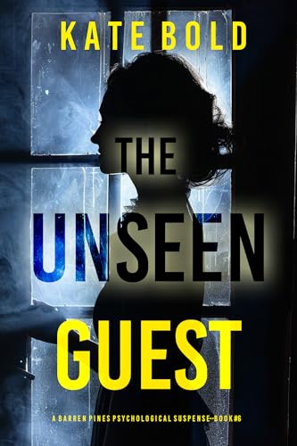 The Unseen Guest (Barren Pines: Book 6)