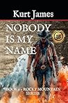 NOBODY IS MY NAME...