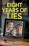 Eight Years of Lies