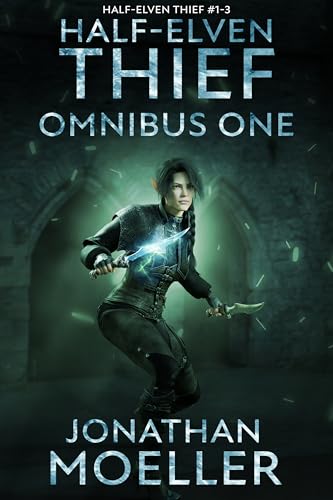 Half-Elven Thief: Omnibus One (Kindle Edition)