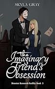 The Imaginary Friend's Obsession