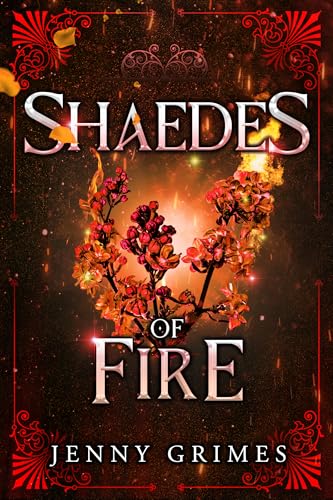 Shaedes of Fire (Soul Magic, #2)