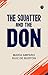 THE SQUATTER AND THE DON