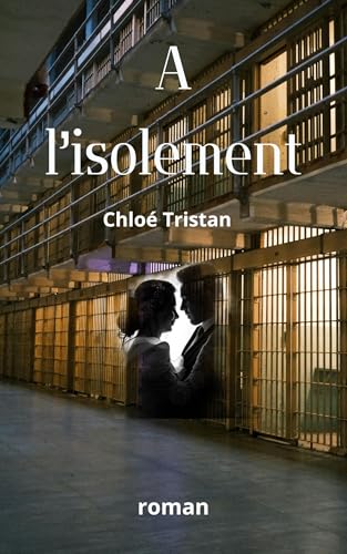 A l'isolement (French Edition)
