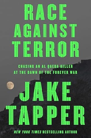 Race Against Terror: Chasing an Al Qaeda Killer at the Dawn of the Forever War