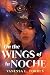 On the Wings of la Noche