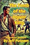 The Tomb of the Jaguar King : A Cole Harper Adventure (The Cole Harper Adventures Book 2)