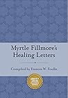 Myrtle Fillmore's Healing Letters