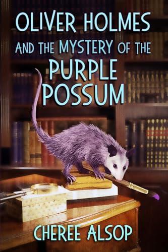 Oliver Holmes and the Mystery of the Purple Possum: The Animal Detective Series Book 2 (Kindle Edition)