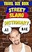 Street Slang Dictionary: Yo...