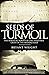 Seeds of Turmoil: The Bibli...