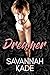 Dreamer by Savannah Kade
