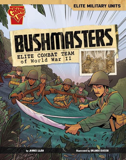 Bushmasters: Elite Combat Team of World War II (Elite Military Units)
