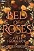Bed of Roses: A Novel