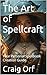 The Art of Spellcraft: Your...