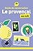 Guide de conversation - Le provençal pour les Nuls, 2e éd