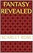 Fantasy Revealed (Short Sto...