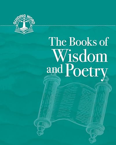 The Books of Wisdom and Poetry: Guiding Word, Volume 3 (Paperback)
