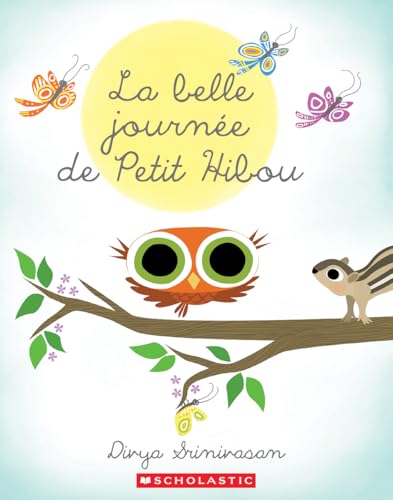 La Belle Journée de Petit Hibou (French Edition)