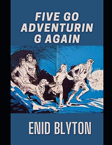 Five Go Adventuring Again