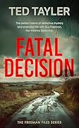 Fatal Decision