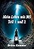 Mein Leben mit MS Teil 1 und 2 (German Edition)