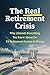 The Real Retirement Crisis:...