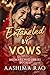 Entangled by Vows: Indian B...