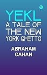 Yekl: A Tale of t...