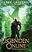 Pfadfinder: Ein LitRPG-Fantasy-Abenteuer (Legenden Online) (German Edition)