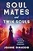 Soul Mates and Twin Souls by Joanne Dimaggio