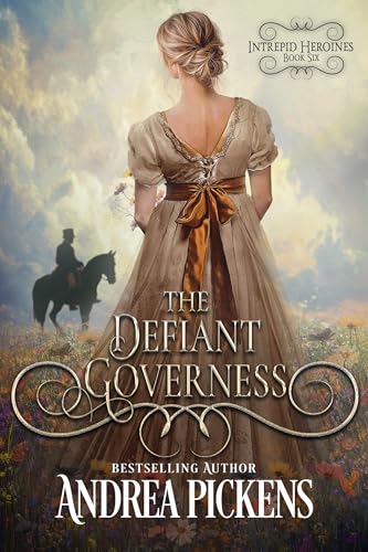 The Defiant Governess (Intrepid Heroines Book 6)
