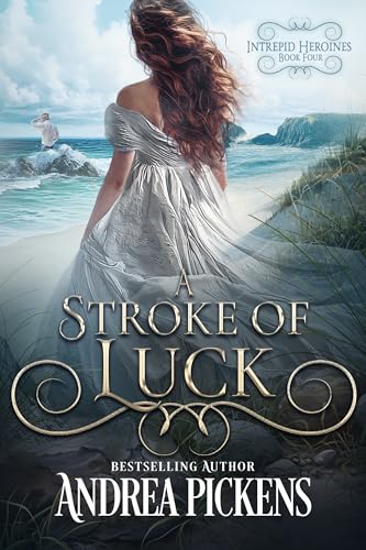 A Stroke of Luck (Intrepid Heroines Book 4)