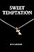 Sweet Temptation (The Lockw...