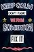 Keep Calm don't panic we from Somerton fix it by Samantha Abbott