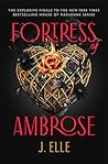 Fortress of Ambrose by J. Elle