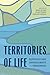 Territories of Life by Mario Blaser