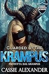 Guarded by the Krampus by Cassie Alexander