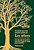 10 Choses que vous aimeriez savoir sur les arbres by Carolyn Fry