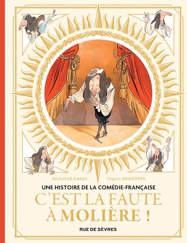 C'est la faute à Molière ! (Une histoire de la Comédie-Française, #1)