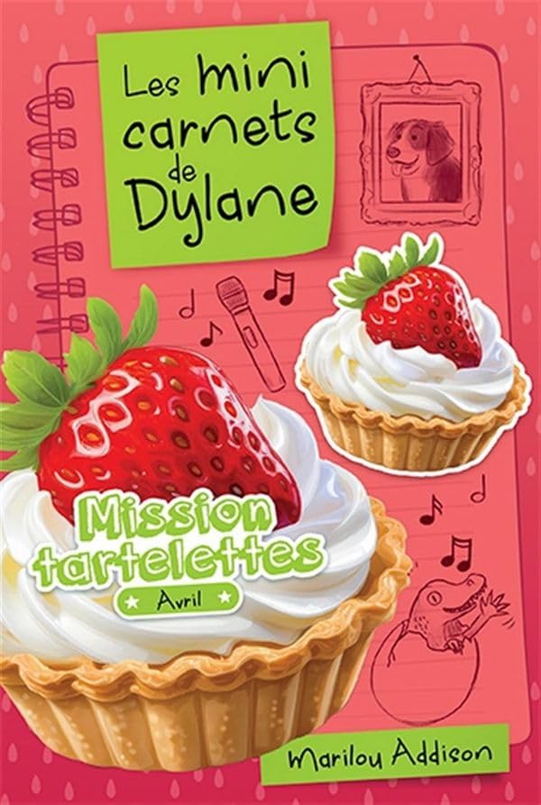 LES MINI CARNETS DE DYLANE. MISSION TARTELETTES (Paperback)