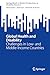 Global Health and Disability: Challenges in Low- and Middle-Income Countries (SpringerBriefs in Modern Perspectives on Disability Research)