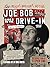 Joe Bob Goes to the Drive-In (Updated Edition)